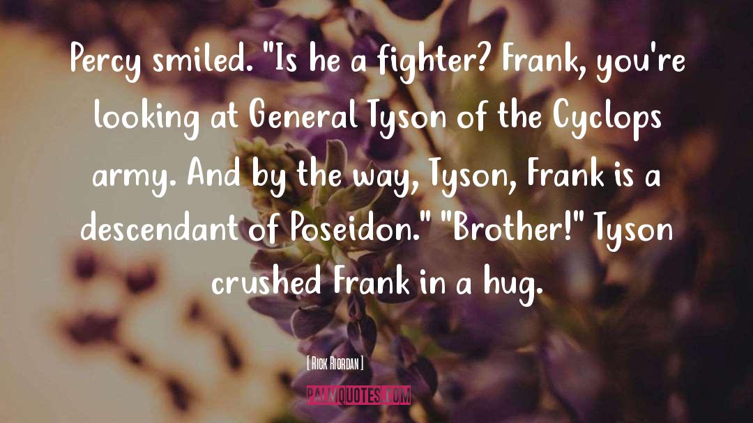 Rick Riordan Quotes: Percy smiled. 