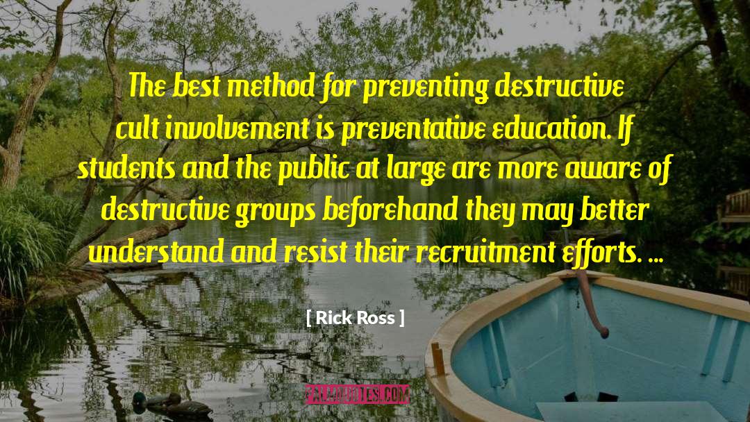 Rick Ross Quotes: The best method for preventing