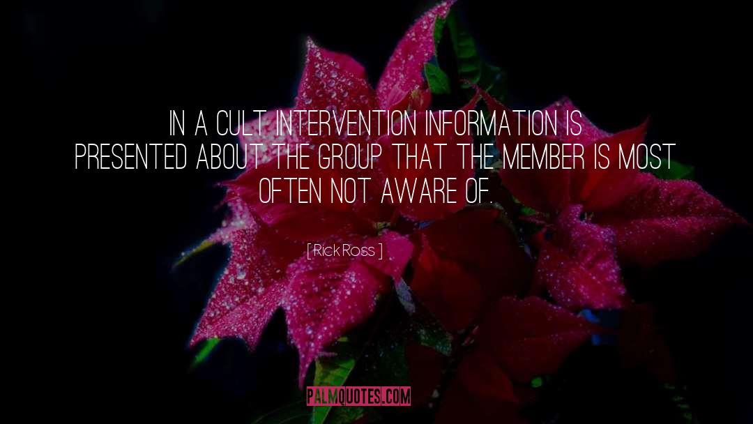 Rick Ross Quotes: In a cult intervention information