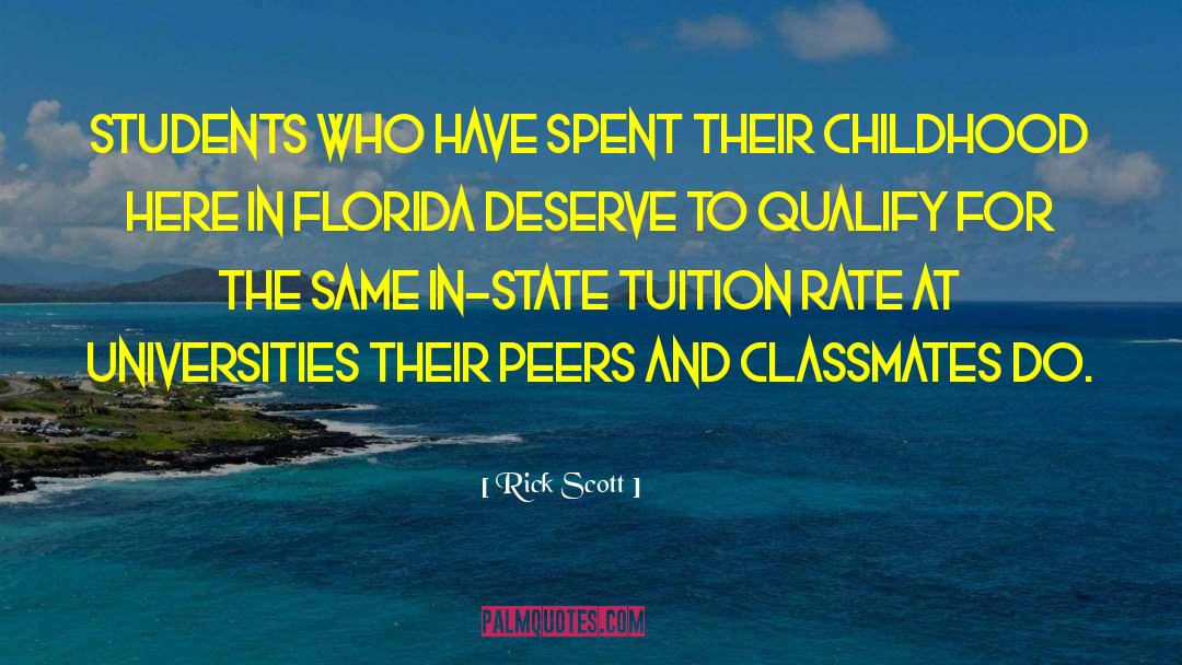 Rick Scott Quotes: Students who have spent their