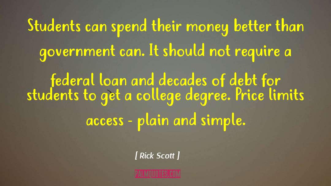 Rick Scott Quotes: Students can spend their money