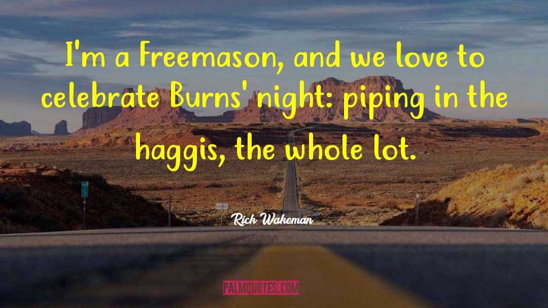 Rick Wakeman Quotes: I'm a Freemason, and we