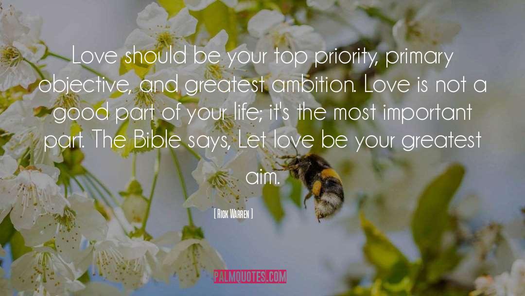 Rick Warren Quotes: Love should be your top