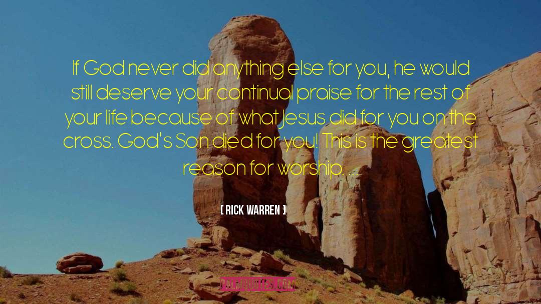 Rick Warren Quotes: If God never did anything