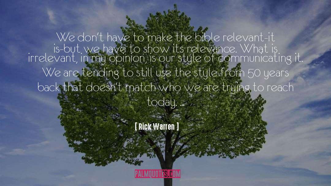 Rick Warren Quotes: We don't have to make