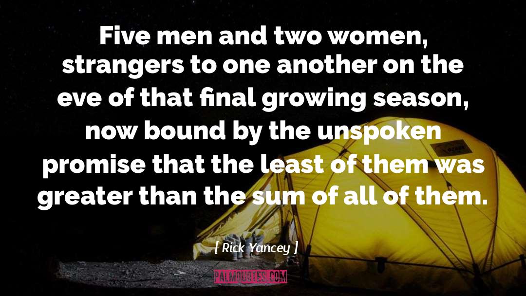 Rick Yancey Quotes: Five men and two women,