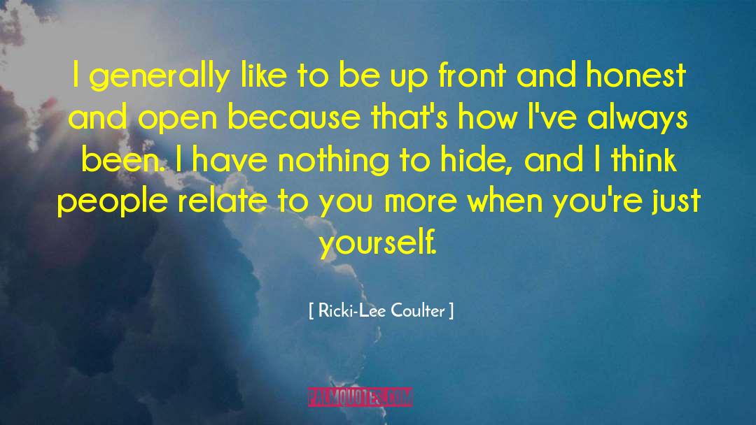 Ricki-Lee Coulter Quotes: I generally like to be