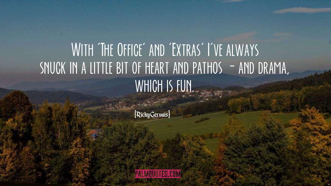 Ricky Gervais Quotes: With 'The Office' and 'Extras'
