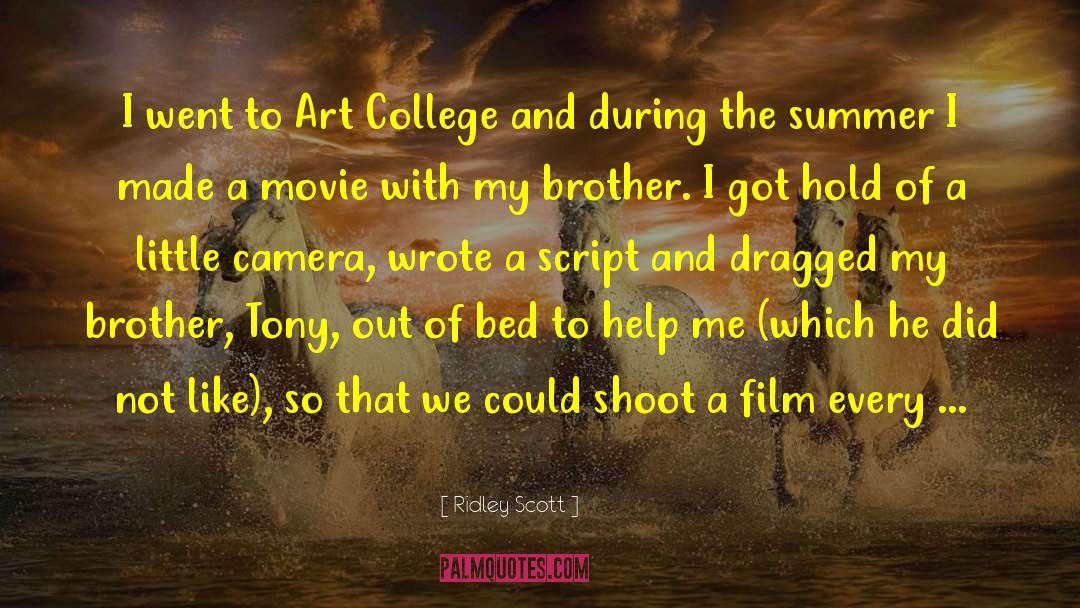 Ridley Scott Quotes: I went to Art College