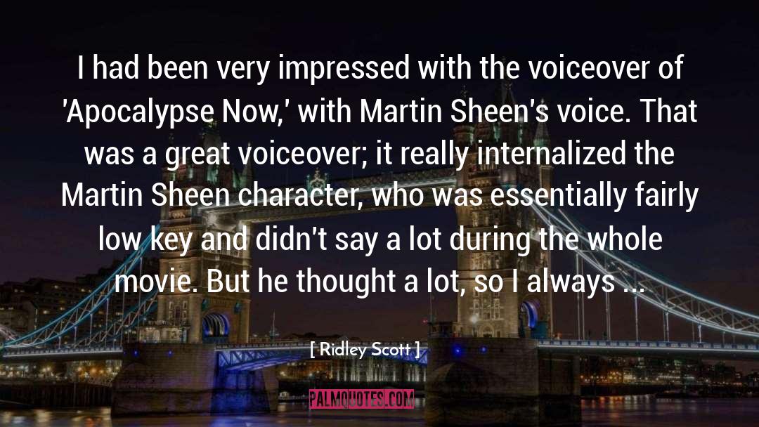 Ridley Scott Quotes: I had been very impressed