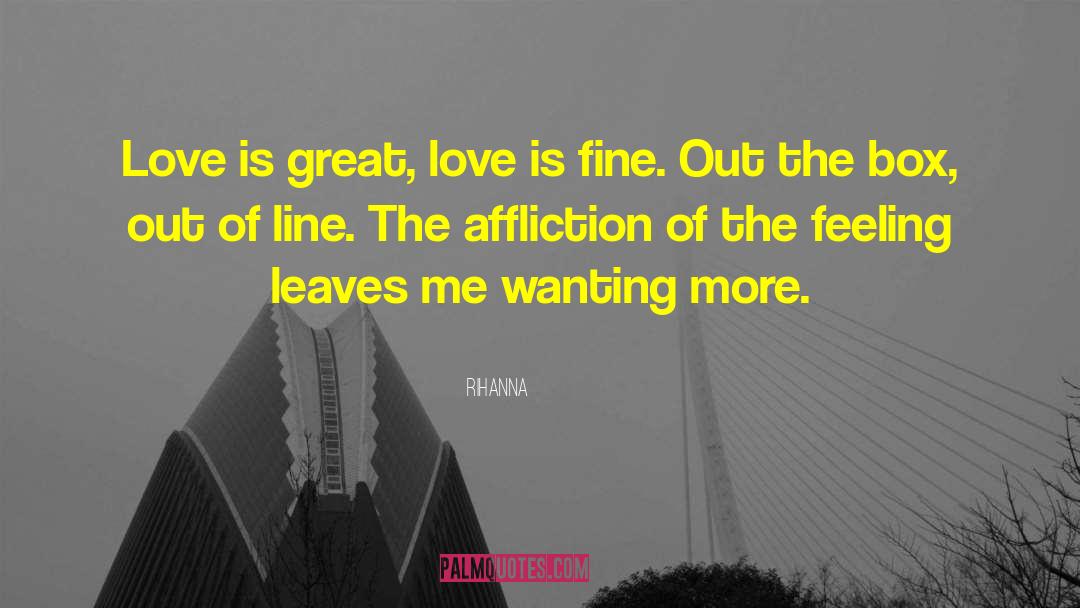 Rihanna Quotes: Love is great, love is