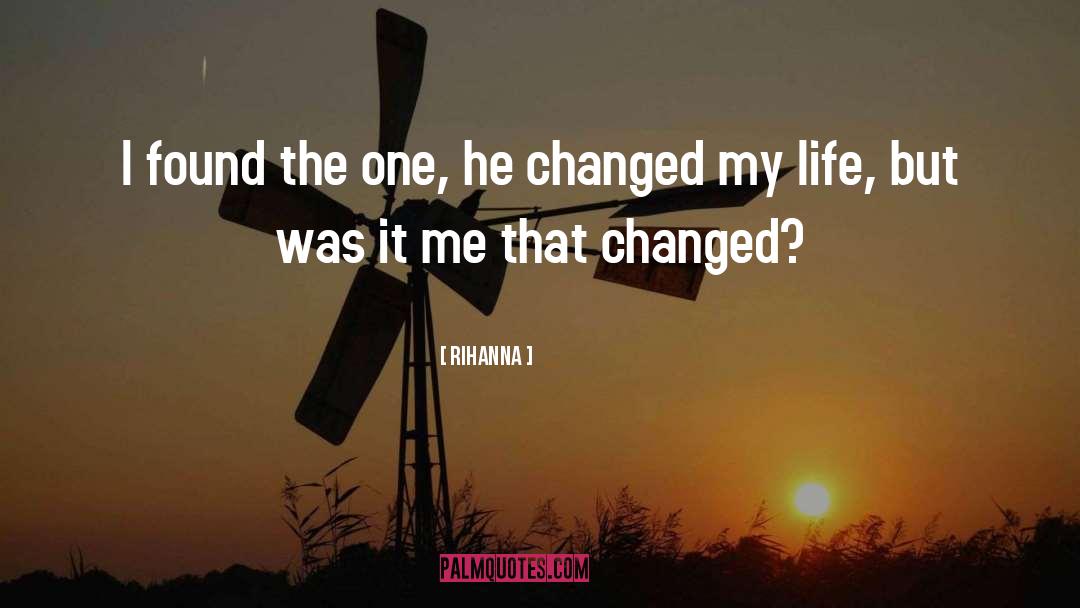 Rihanna Quotes: I found the one, he