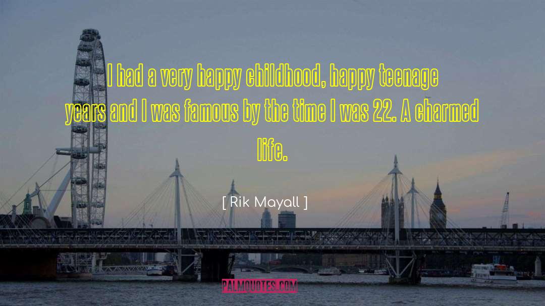 Rik Mayall Quotes: I had a very happy