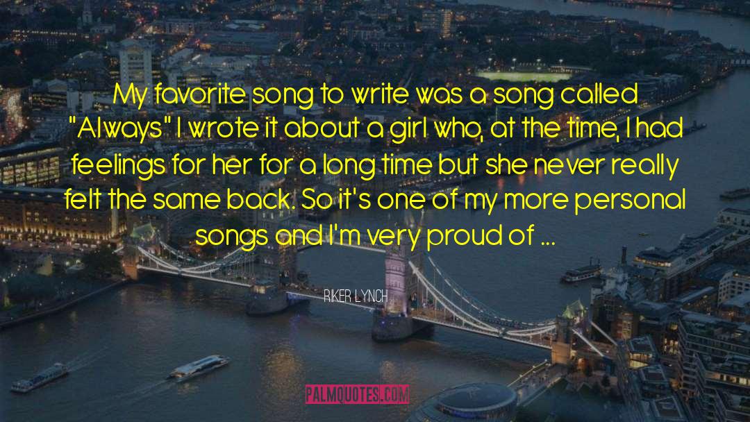 Riker Lynch Quotes: My favorite song to write