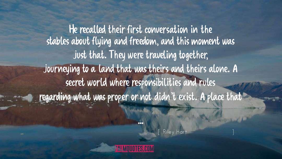 Riley Hart Quotes: He recalled their first conversation