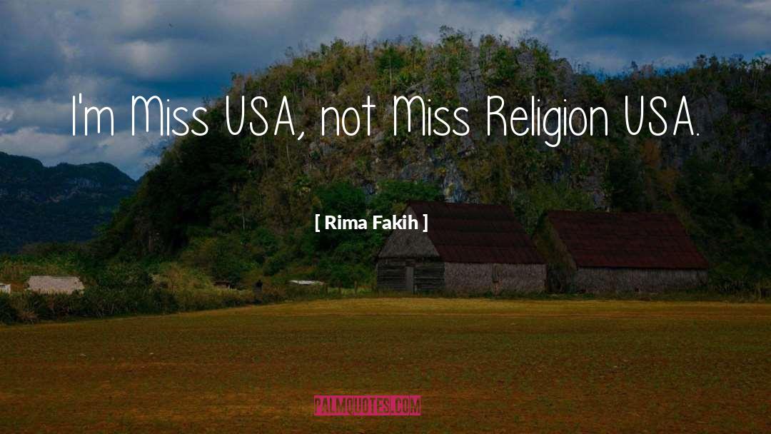 Rima Fakih Quotes: I'm Miss USA, not Miss