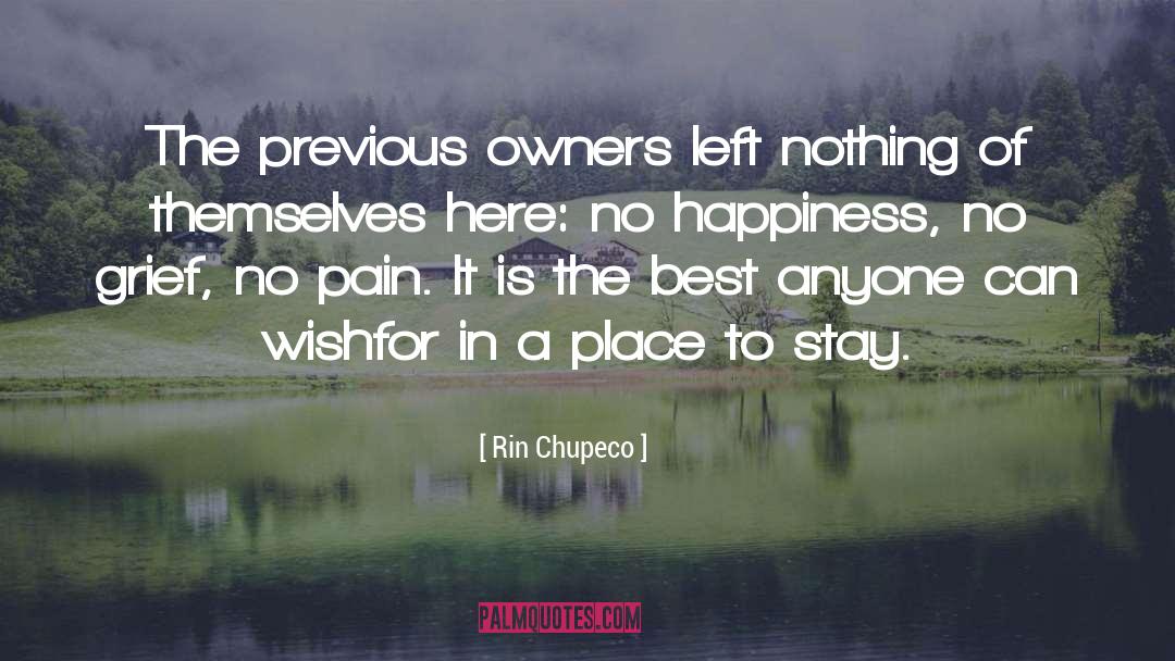 Rin Chupeco Quotes: The previous owners left nothing