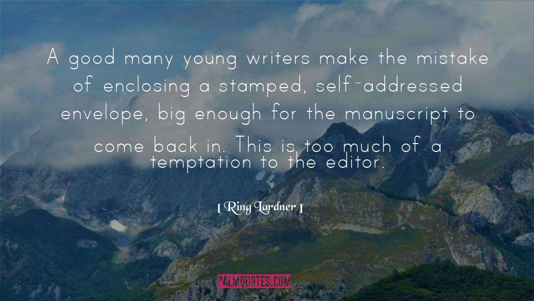 Ring Lardner Quotes: A good many young writers