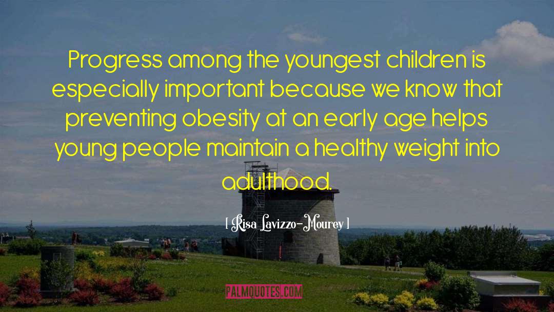 Risa Lavizzo-Mourey Quotes: Progress among the youngest children