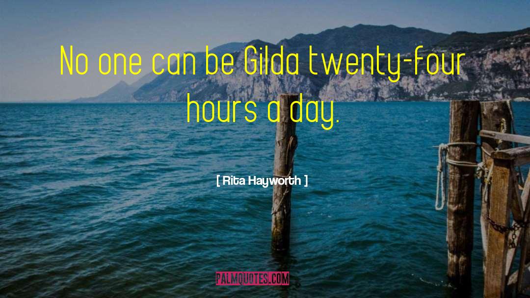 Rita Hayworth Quotes: No one can be Gilda