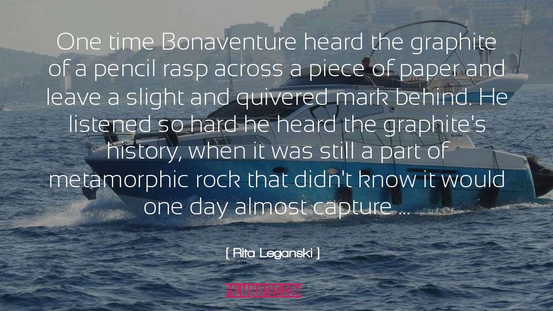Rita Leganski Quotes: One time Bonaventure heard the