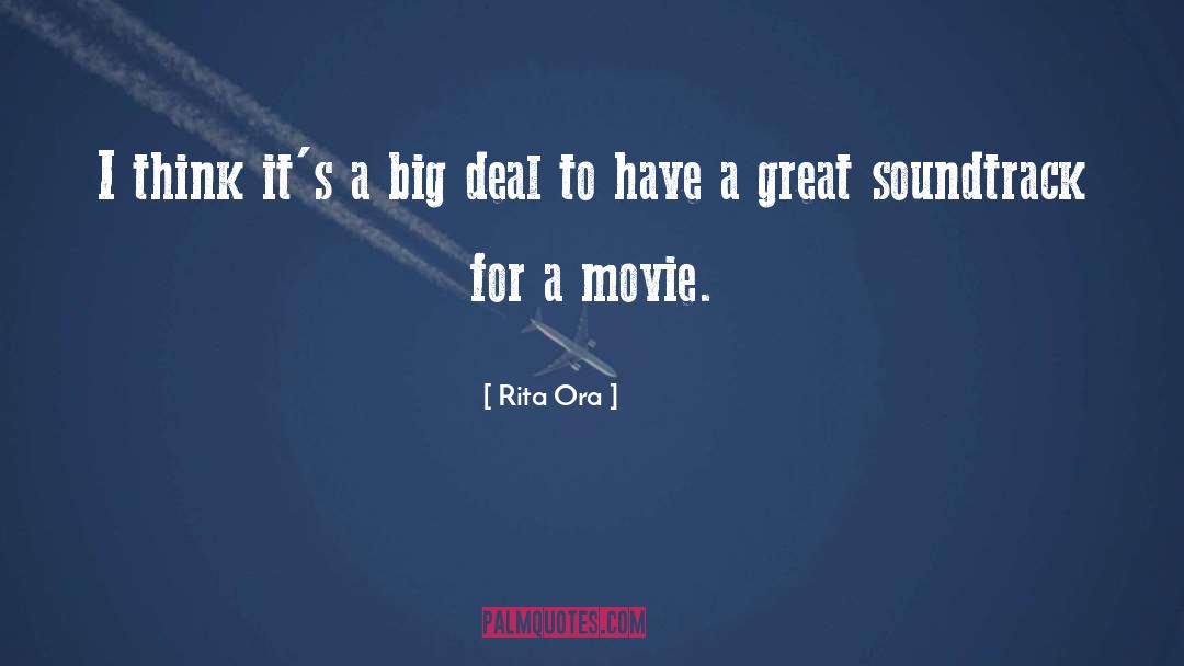Rita Ora Quotes: I think it's a big