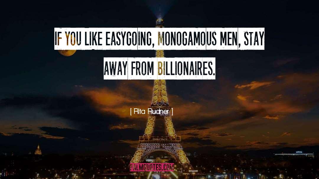 Rita Rudner Quotes: If you like easygoing, monogamous