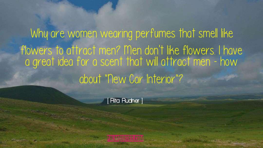 Rita Rudner Quotes: Why are women wearing perfumes