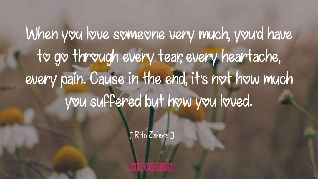 Rita Zahara Quotes: When you love someone very