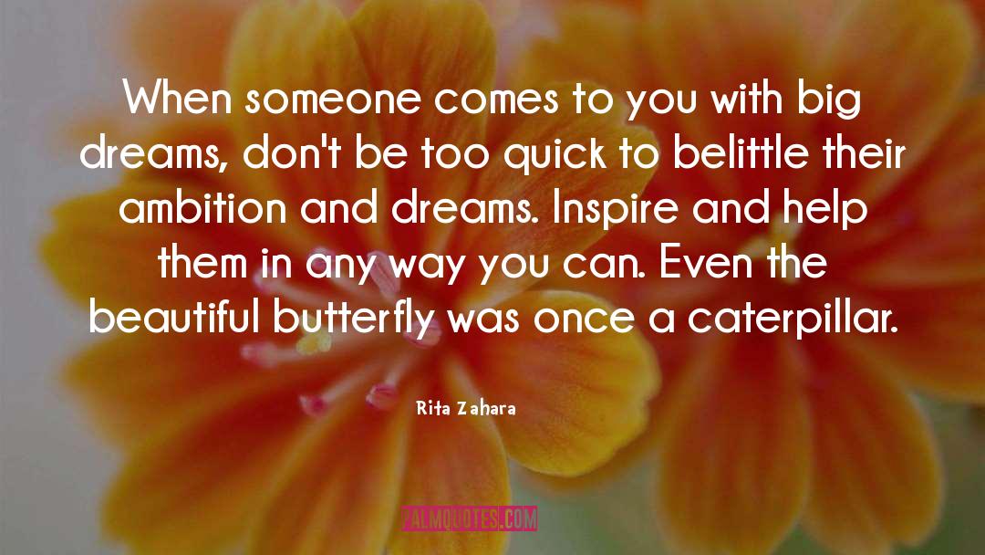 Rita Zahara Quotes: When someone comes to you