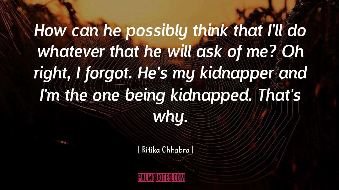Ritika Chhabra Quotes: How can he possibly think