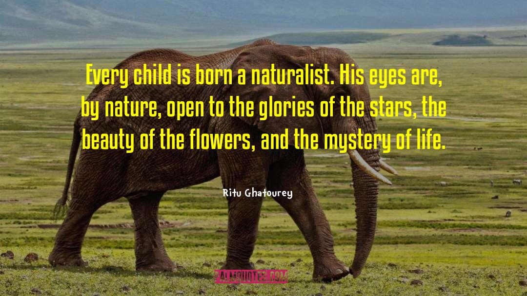 Ritu Ghatourey Quotes: Every child is born a