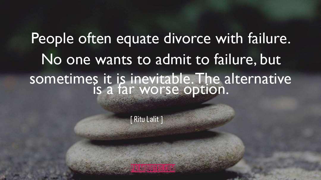 Ritu Lalit Quotes: People often equate divorce with