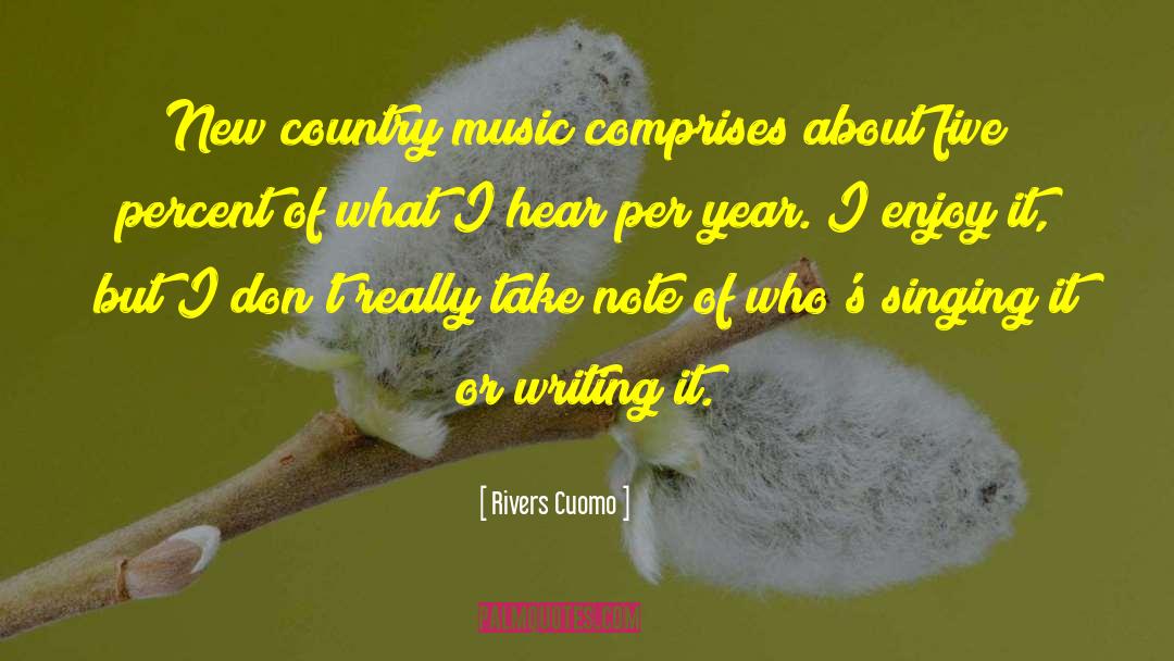 Rivers Cuomo Quotes: New country music comprises about