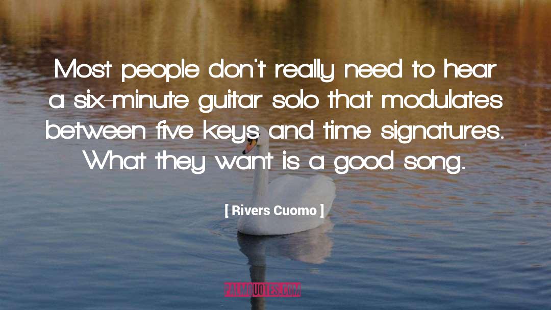 Rivers Cuomo Quotes: Most people don't really need