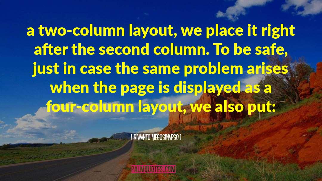 Riwanto Megosinarso Quotes: a two-column layout, we place