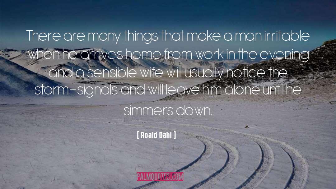 Roald Dahl Quotes: There are many things that