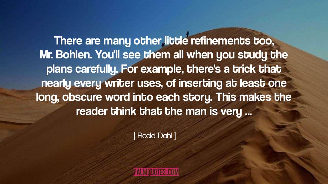Roald Dahl Quotes: There are many other little
