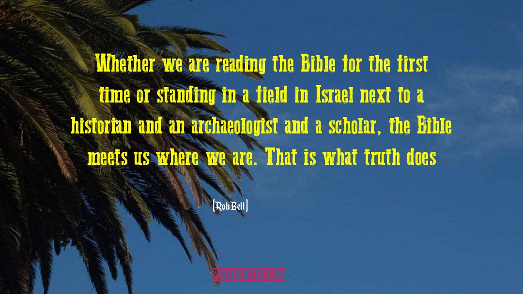 Rob Bell Quotes: Whether we are reading the