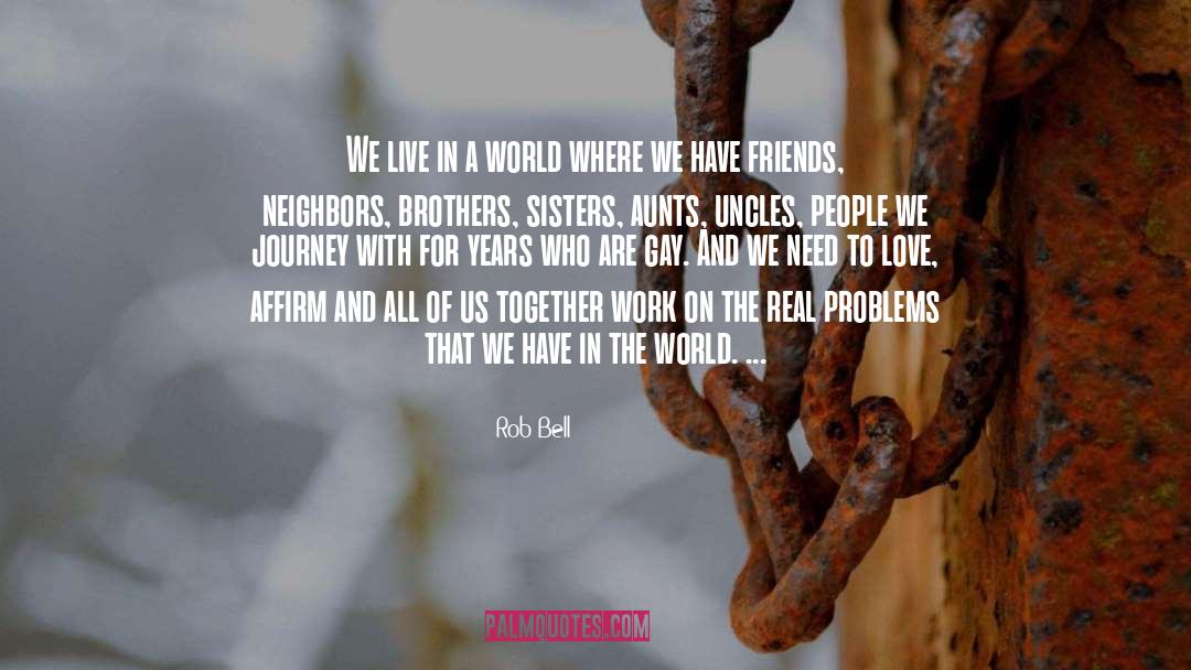 Rob Bell Quotes: We live in a world