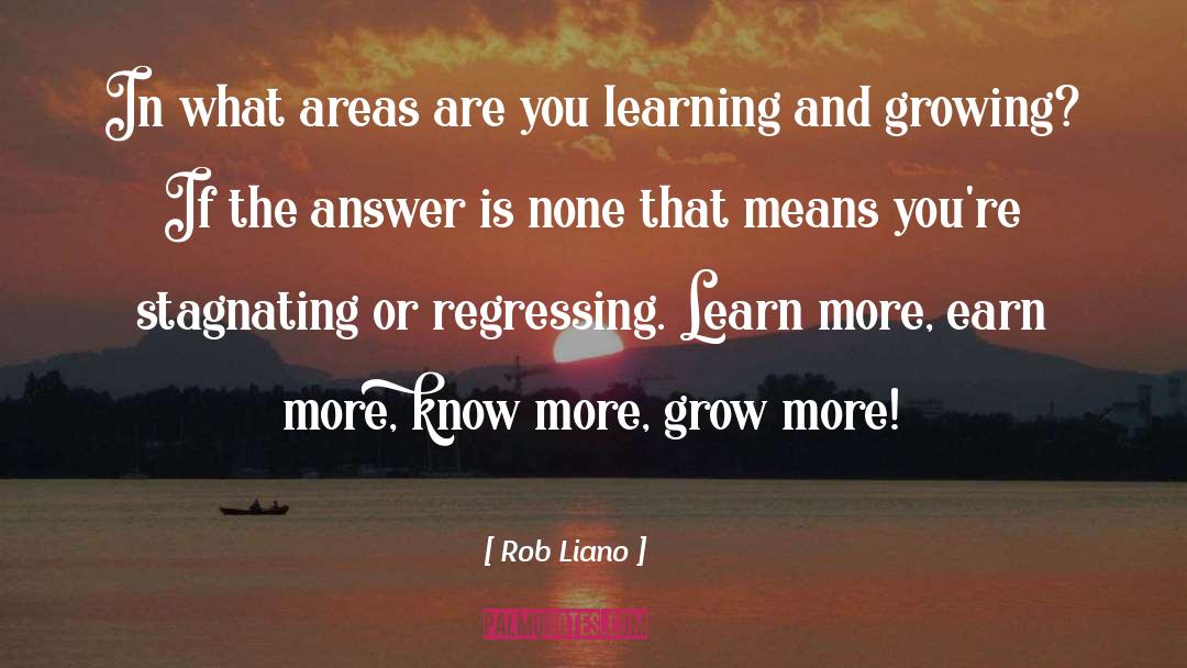 Rob Liano Quotes: In what areas are you