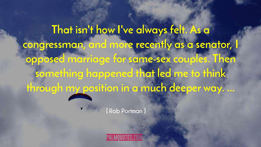 Rob Portman Quotes: That isn't how I've always