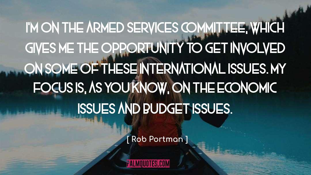 Rob Portman Quotes: I'm on the Armed Services