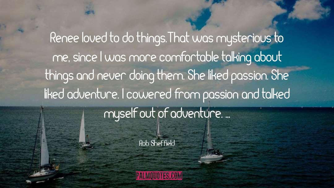Rob Sheffield Quotes: Renee loved to do things.
