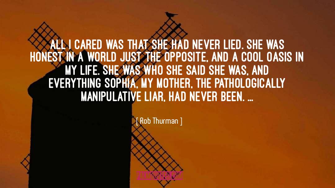 Rob Thurman Quotes: All I cared was that