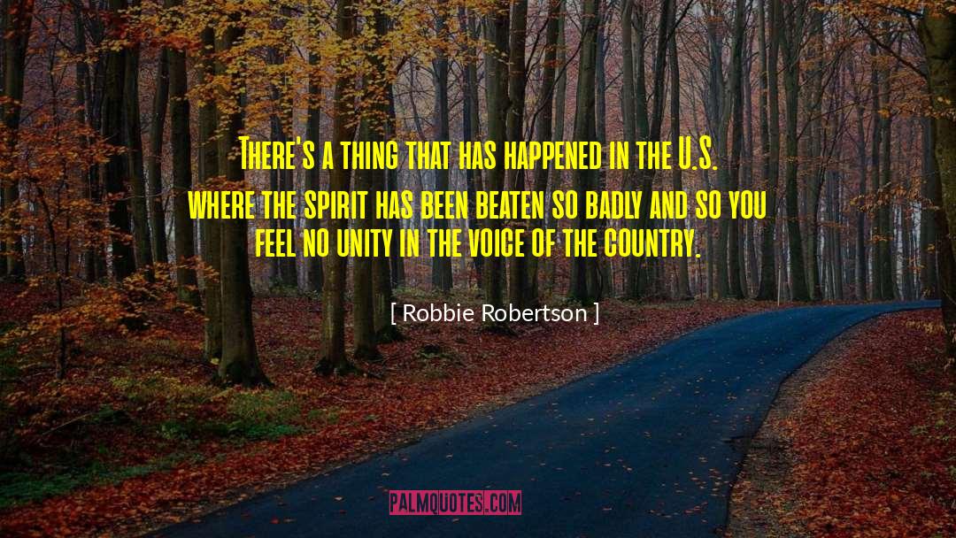 Robbie Robertson Quotes: There's a thing that has