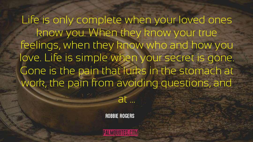 Robbie Rogers Quotes: Life is only complete when