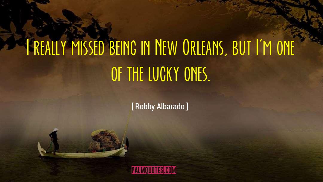 Robby Albarado Quotes: I really missed being in