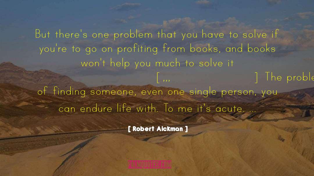 Robert Aickman Quotes: But there's one problem that