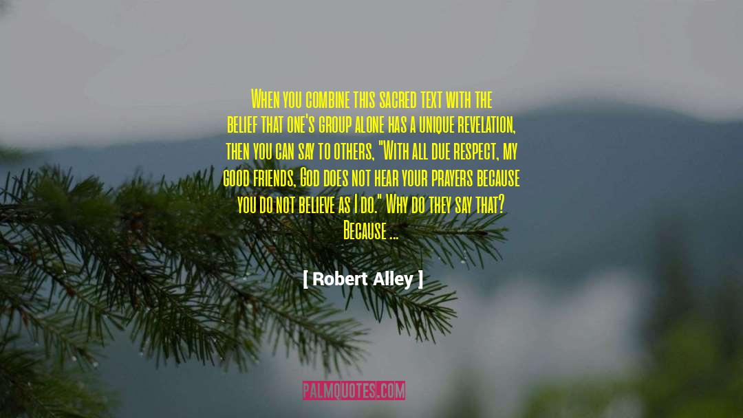 Robert Alley Quotes: When you combine this sacred